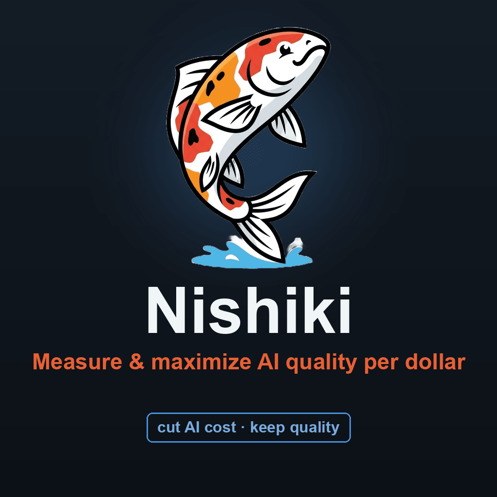 Nishiki — More Results at Less Cost: An Open-Source Tool for Maximizing AI's Return